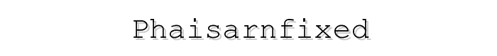 PhaisarnFixed font