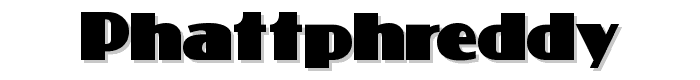 PhattPhreddy font