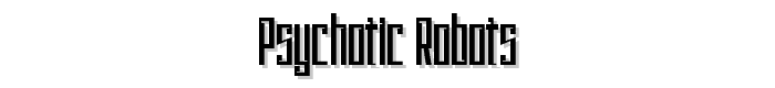 Psychotic%20Robots font