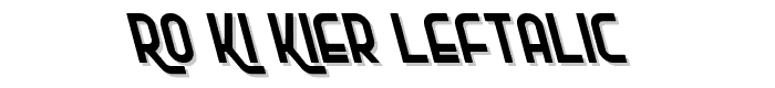 Ro_Ki_Kier%20Leftalic font