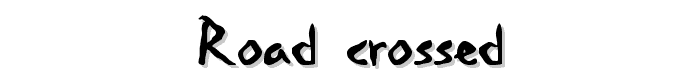 Road-Crossed font