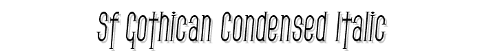 SF%20Gothican%20Condensed%20Italic font