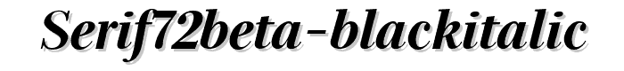 Preview of Serif72Beta%20BlackItalic font