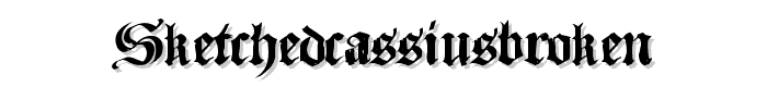 SketchedCassiusBroken font