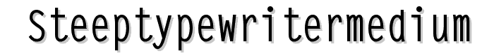 SteepTypewriterMedium font