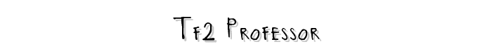 TF2%20Professor font