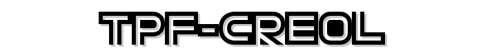 Eine Vorschau der Schriftart TPF Creol