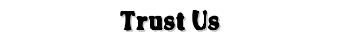 Trust%20Us font