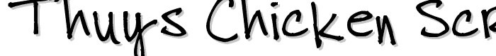 thuys chicken scratch font
