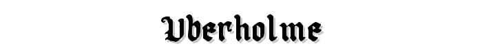 Uberhölme font