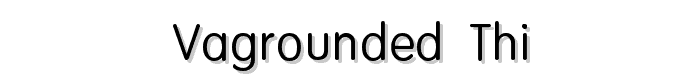 VAGROUNDED-Thin font