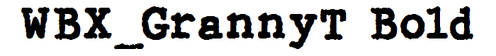 WBX_GrannyT%20Bold font