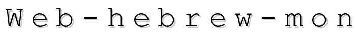 Web Hebrew Monospace font