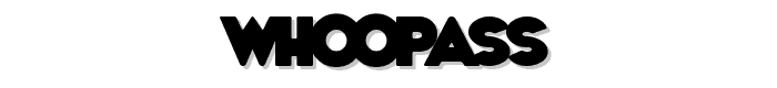 WhoopAss font