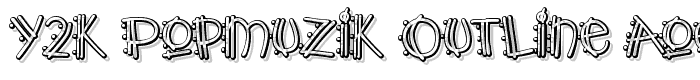 Y2K%20PopMuzik%20Outline%20AOE font